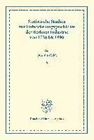 Otto Wiedfeldt - Statistische Studien Zur Entwickelungsgeschichte Der Berliner Industrie Von 1720 Bis 1890.: (Staats- Und Socialwissenschaftliche Forschungen XVI.2)., Häftad. Tillgänglighet: Lägg i varukorg