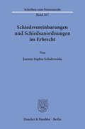 Schiedsvereinbarungen Und Schiedsanordnungen Im Erbrecht