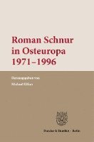 Roman Schnur in Osteuropa 1971-1996