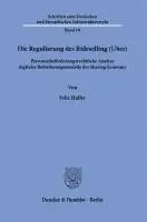 Felix Huller - Die Regulierung Des Rideselling (Uber).: Personenbeförderungsrechtliche Analyse Digitaler Beförderungsmodelle Der Sharing Economy., Inbunden. Tillgänglighet: Tillfälligt slut
