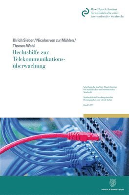 Nicolas Von Zur Muhlen, Ulrich Sieber - Rechtshilfe Zur Telekommunikationsuberwachung, Häftad