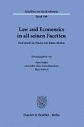 Law and Economics in All Seinen Facetten.: Festschrift Zu Ehren Von Klaus Mathis.