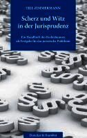 Duncker &. Humblot - Scherz Und Witz in Der Jurisprudenz.: Ein Handbuch Des Rechtshumors ALS Festgabe Fur Das Juristische Publikum., Häftad