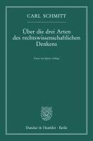 Duncker &. Humblot - Uber Die Drei Arten Des Rechtswissenschaftlichen Denkens.: Vierte, Korrigierte Auflage., Häftad
