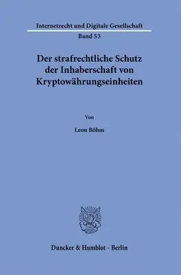 Leon Böhm - Der Strafrechtliche Schutz Der Inhaberschaft Von Kryptowährungseinheiten., Häftad. Tillgänglighet: Lägg i varukorg