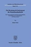 Die Beratung als Instrument der Kommunalaufsicht.