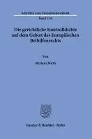 Die Gerichtliche Kontrolldichte Auf Dem Gebiet Des Europaischen Beihilfenrechts.