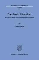 Prozeduraler Klimaschutz.: Das Schutzgut 'Klima' in Der Umweltvertraglichkeitsprufung.