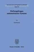 Haftungsfragen Automatisierter Systeme.