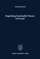 Tadas Zukas - Regulating Sustainable Finance in Europe., Häftad. Tillgänglighet: Lägg i varukorg