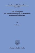 Die Zulassigkeit Der Allgemeinverfugung ALS Rechtsform Befehlender Hoheitsakte