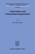 Cyberrisiken Und Unternehmensorganisation