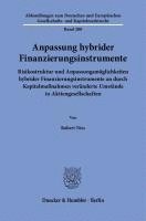 Duncker &. Humblot - Anpassung Hybrider Finanzierungsinstrumente: Risikostruktur Und Anpassungsmoglichkeiten Hybrider Finanzierungsinstrumente an Durch Kapitalmassnahmen V, Häftad. Tillgänglighet: Lägg i varukorg