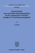 Erforderlichkeit Einer Justiziablen Begrundungspflicht Bei Der Ausubung Des Vetorechts Standiger Un-Sicherheitsratsmitglieder