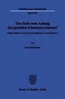 Das Ende vom Anfang der gezielten Klimaintervention?