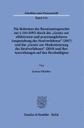 Die Reformen Des Beweisantragsrechts Aus 244 Stpo Durch Das 'Gesetz Zur Effektiveren Und Praxistauglicheren Ausgestaltung Des Strafverfahrens' (2017)