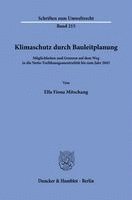 Duncker &. Humblot - Klimaschutz Durch Bauleitplanung: Moglichkeiten Und Grenzen Auf Dem Weg in Die Netto-Treibhausgasneutralitat Bis Zum Jahr 2045, Häftad