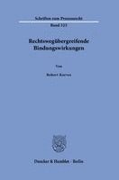 Robert Korves - Rechtswegübergreifende Bindungswirkungen, Inbunden. Tillgänglighet: Lägg i varukorg