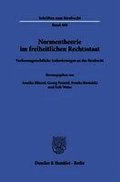 Normentheorie im freiheitlichen Rechtsstaat