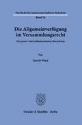 Die Allgemeinverf�gung im Versammlungsrecht