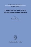 Tjarda Tiedeken - Klimaaktivismus im Strafrecht des demokratischen Rechtsstaats, Häftad