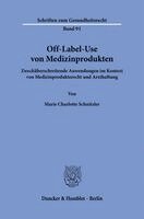 Marie Charlotte Schnitzler - Off-Label-Use von Medizinprodukten, Inbunden. Tillgänglighet: Lägg i varukorg