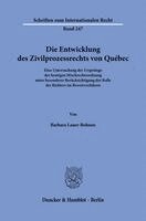 Barbara Lauer-Bohnen - Die Entwicklung des Zivilprozessrechts von Québec, Häftad