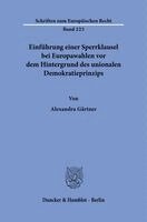 Alexandra Gärtner - Einführung einer Sperrklausel bei Europawahlen vor dem Hintergrund des unionalen Demokratieprinzips, Häftad