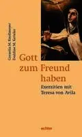 Cornelia M. Knollmeyer, Evaldine M. Ketteler - Gott zum Freund haben, Häftad. Tillgänglighet: Lägg i varukorg