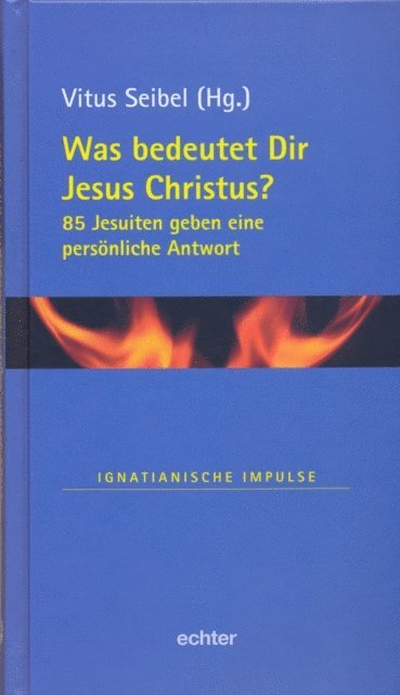 Vitus Seibel - Was bedeutet Dir Jesus Christus?, E-bok