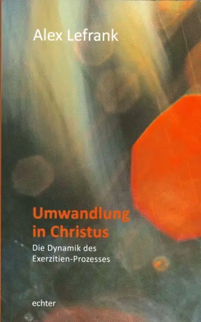 Alex Lefrank - Umwandlung in Christus, E-bok. Tillgänglighet: Lägg i varukorg