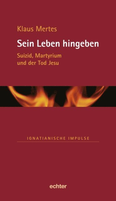 Klaus Mertes - Sein Leben hingeben, E-bok