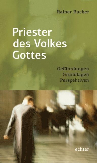 Rainer Bucher - Priester des Volkes Gottes, E-bok