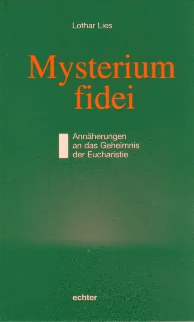 Lothar Lies - Mysterium fidei, E-bok. Tillgänglighet: Lägg i varukorg