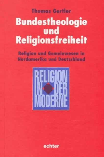 Thomas Gertler - Bundestheologie und Religionsfreiheit, E-bok. Tillgänglighet: Lägg i varukorg