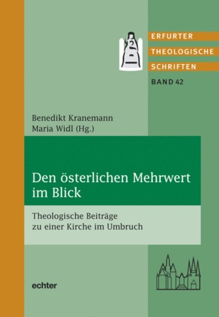 Maria Widl, Benedikt Kranemann - Den österlichen Mehrwert im Blick, E-bok
