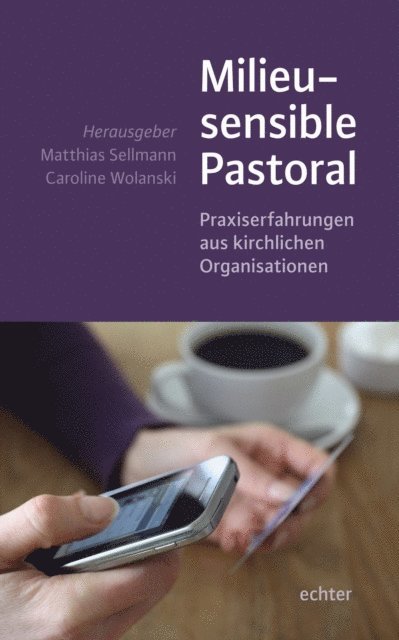 Caroline Wolanski, Matthias Sellmann - Milieusensible Pastoral, E-bok
