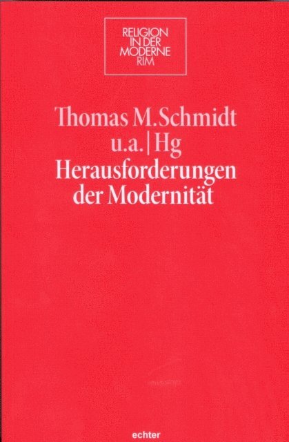 Thomas M. Schmidt - Herausforderungen der Modernität, E-bok