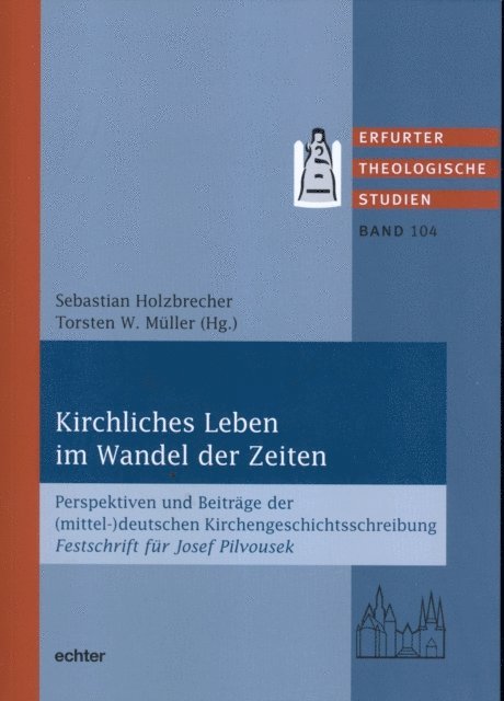 Torsten W. Muller, Sebastian Holzbrecher - Kirchliches Leben im Wandel der Zeiten, E-bok