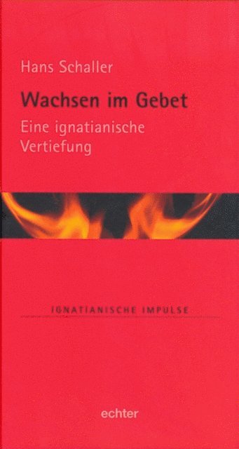 Hans Schaller, Martin Muller, Willi Lambert, Stefan Kiechle - Wachsen im Gebet, E-bok