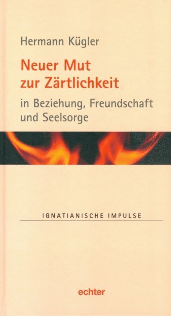 Hermann Kugler - Neuer Mut zur Zärtlichkeit, E-bok