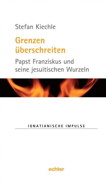 Stefan Kiechle - Grenzen überschreiten, E-bok