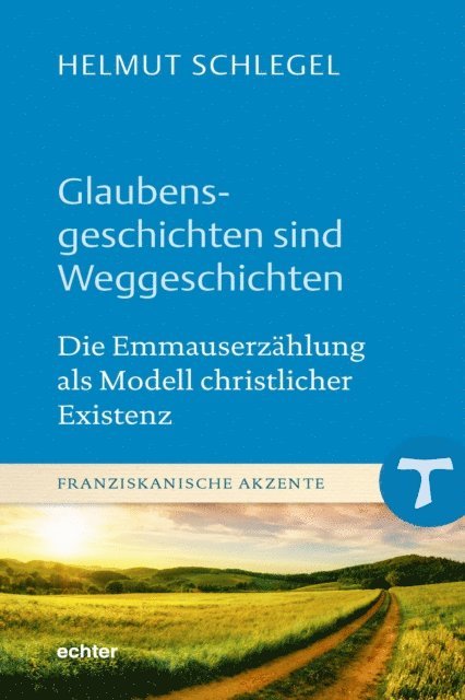 Helmut Schlegel - Glaubensgeschichten sind Weggeschichten, E-bok