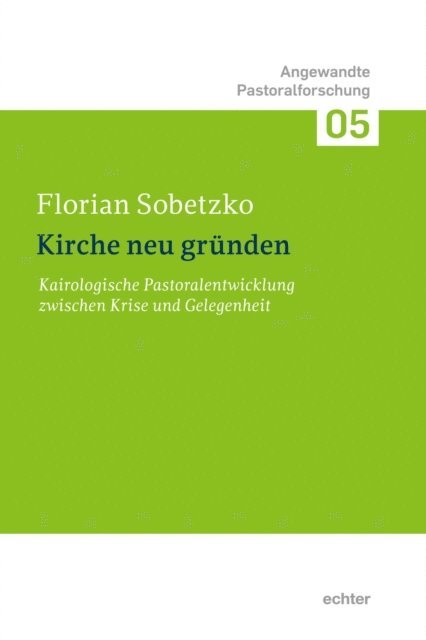 Florian Sobetzko - Kirche neu gründen, E-bok