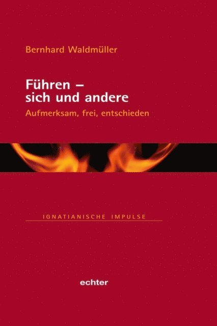 Bernhard Waldmuller - Führen - sich und andere, E-bok
