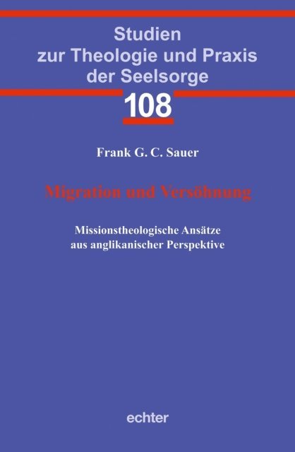Frank G. C. Sauer - Migration und Versöhnung, E-bok