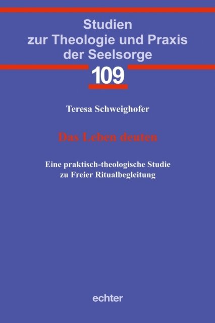 Teresa Schweighofer - Das Leben deuten, E-bok