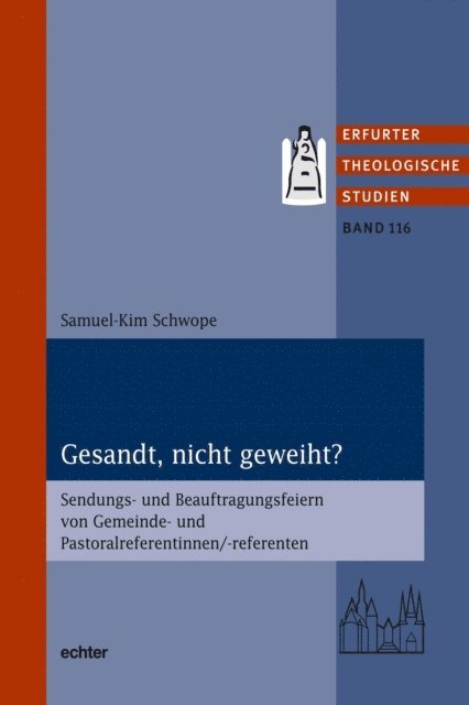 Samuel-Kim Schwope - Gesandt, nicht geweiht?, E-bok