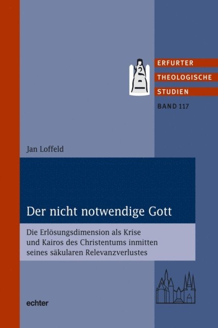 Jan Loffeld - Der nicht notwendige Gott, E-bok