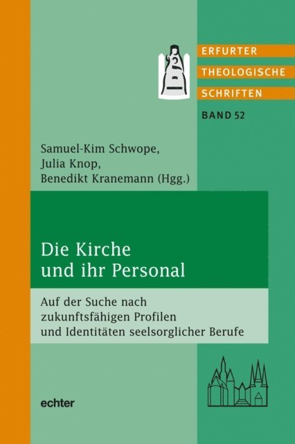 Benedikt Kranemann, Julia Knop, Samuel-Kim Schwope - Die Kirche und ihr Personal, E-bok